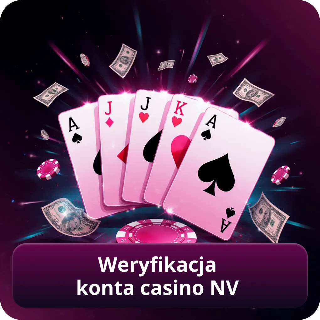 Weryfikacja konta casino NV