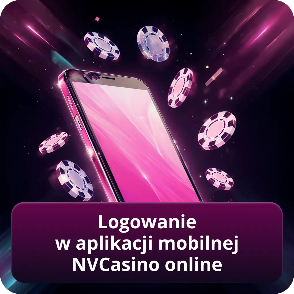 Logowanie w aplikacji mobilnej NVCasino online