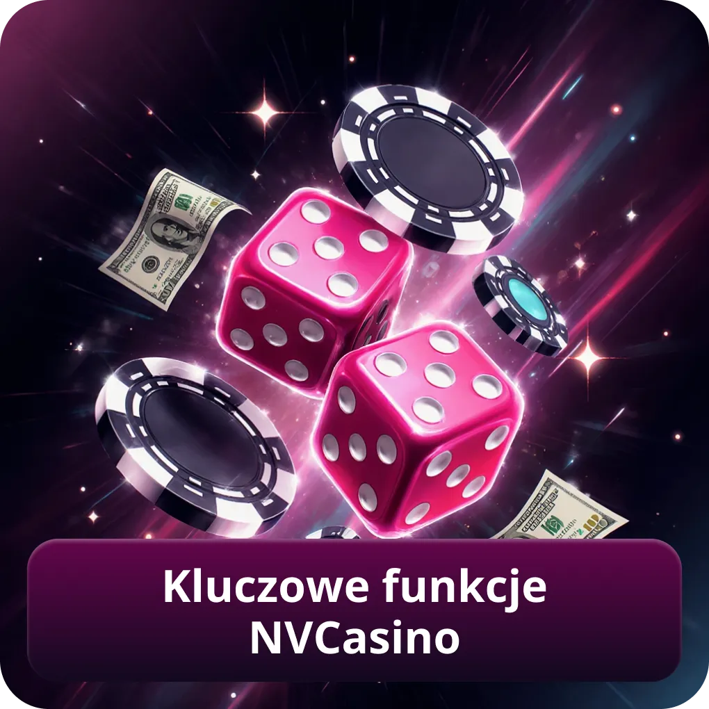Kluczowe funkcje NVCasino