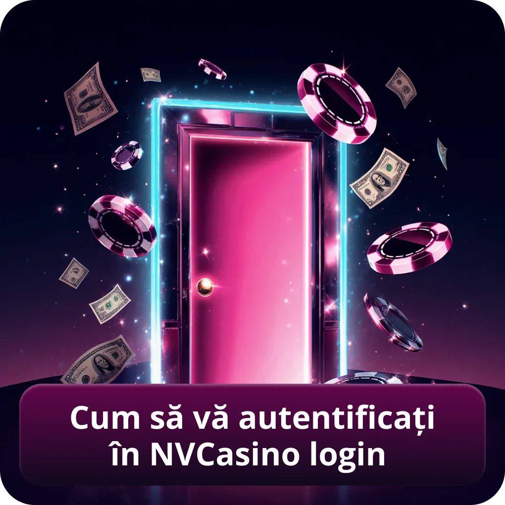 Cum să vă autentificați în NVCasino login